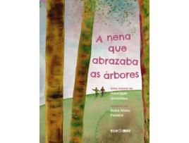 Livro A Nena Que Abrazaba As Árbores de Henrique Alvarellos Casas (Galego)