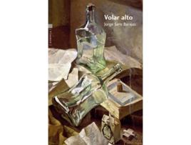 Livro Volar Alto de Sanz Barajas Jorge (Espanhol)