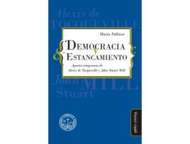 Livro Democracia Y Estancamiento : Aportes Tempranos De Alexis De de María Pollitzer (Espanhol)