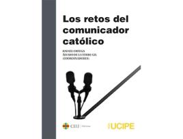 Livro Los Retos Del Comunicador Catolico de Rafael Ortega (Espanhol)