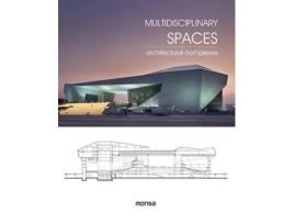 Livro Multidisciplinary Spaces Architectural Complexes de VVAA (Espanhol)