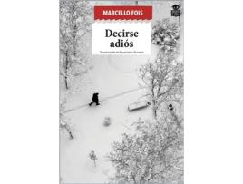 Livro Decirse Adiós de Marcello Fois (Espanhol)