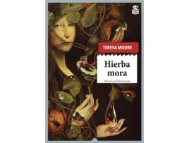 Livro Hierba Mora de Teresa Moure Pereiro (Espanhol)