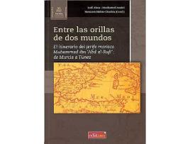 Livro Entre Las Orillas De Dos Mundos El Itinerario Del Jerife Mor de Houssem Eddine Chachia (Espanhol)