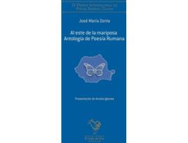 Livro Al Este De La Mariposa. Antología De Poesía Rumana de Zonta José María (Espanhol)