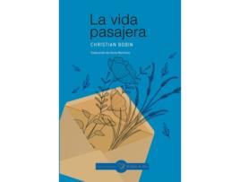 Livro La Vida Pasajera de Bobin Christian (Espanhol)