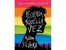 Livro Recuerda Aquella Vez de Adam Silvera (Espanhol)
