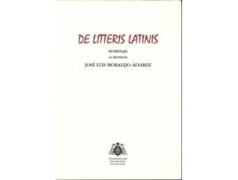 Livro De Litteris Latinis de José Luis Moralejo Álvarez (Espanhol)