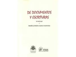 Livro De Documentos Y Escrituras. Homenaje A Mar¡A Josefa Sanz Fue de Mar¡A Josefa Sanz Fuentes (Espanhol)