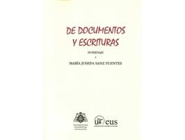Livro De Documentos Y Escrituras Homenaje A Mar¡A Josefa Sanz Fue de Mar¡A Josefa Sanz Fuentes (Espanhol)