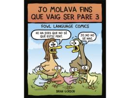 Livro Jo Molava Fins Que Vaig Ser Pare 3 de Brian Gordon (Catalão) 