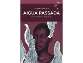 Livro Aigua Passada de Kopano Matlwa (Catalão)