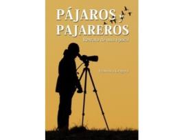 Livro Pajaros Y Pajareros de Franciaco Gragera (Español)