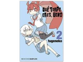 Livro Que Torpe Eres, Ueno 02 de Tugeneko (Espanhol)