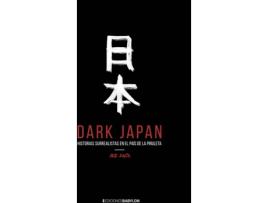Livro Dark Japan. Historias Surrealistas En El País De La Piruleta de Joe Jack (Espanhol)
