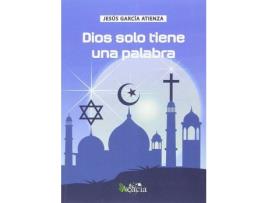 Livro Dios Solo Tiene Una Palabra de Jesus Garc¡A Atienza (Espanhol)
