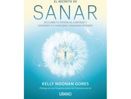 Livro El Secreto De Sanar de Kelly Noonan Gores (Espanhol)
