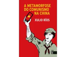 Livro A Metamorfose Do Comunismo Na China de Xulio Ríos (Galego)