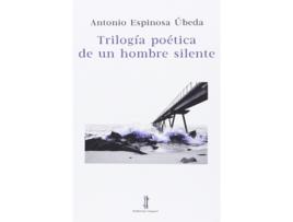 Livro Trilogía Poética De Un Hombre Silente de VVAA (Espanhol)