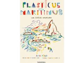 Livro Plasticus Maritimus. Una Espècie Invasora de Ana Pêgo (Catalão)