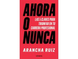 Livro Ahora O Nunca de Arancha Ruíz (Espanhol)