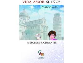 Livro Vida, Amor, Sueños Y Algo Más... de Mercedes R. Cervantes (Espanhol)