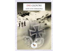 Livro Die Glocke de José Luis Tarazona (Espanhol)