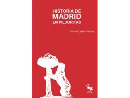 Livro Historia De Madrid En Pildoras de Eduardo Vallero García (Espanhol)