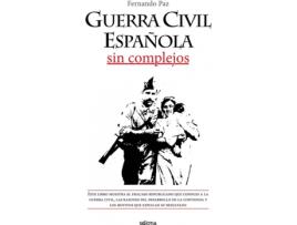 Livro Guerra Civil Española Sin Complejos de Fernando Paz Cristobal (Espanhol)