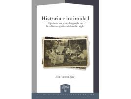 Livro Historia E Intimidad.Epistolarios Y Autobiografia de Jose Teruel (Espanhol)