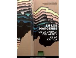 Livro En Los Margenes De La Ciudad, Del Arte Y De La Critica de Vários Autores (Espanhol)