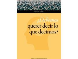 Livro Debemos Querer Decir Lo Que Decimos? de Stanley Cavell (Inglês)