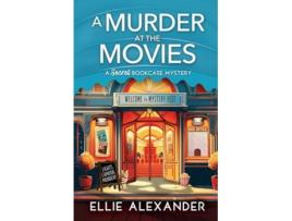 Livro A Murder at the Movies A Secret Bookcase Mystery de Ellie Alexander (Inglês)