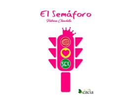 Livro El Semaforo de Patricia Chinchilla Chinchilla (Espanhol)