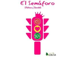 Livro El Semaforo de Patricia Chinchilla Chinchilla (Espanhol)