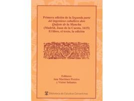 Livro Primera Edicion De La Segunda Parte Del Ingenioso Caballero de Infantes Mart¡Nez Pereira Ana. (Espanhol)