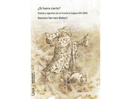Livro ¿Si Fuera Cierto? Espías Y Agentes En La Frontera de Gennaro Varriale (Espanhol)
