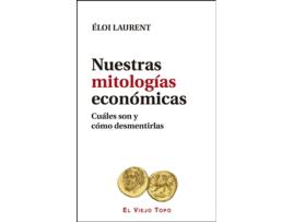 Livro Nuestras Mitologías Económicas de Eloi Laurent (Espanhol)