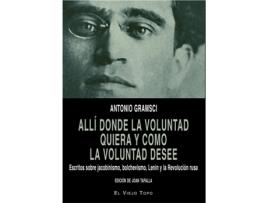 Livro Allí Donde La Voluntad Quiera Y Como La Voluntad Desee de Antonio Gramsci (Espanhol) 