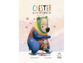 Livro Chester, El Oso Extraterrestre de Raquel Garrido Martos (Espanhol)