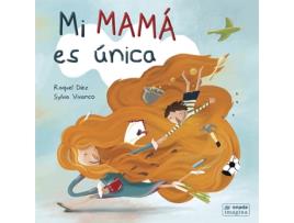 Livro Mi Mamá Es Única de Raquel Díez Real (Espanhol)