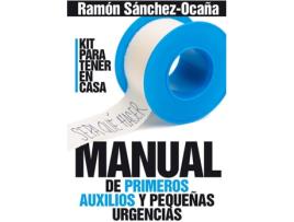 Livro Manual De Primeros Auxilios Y Pequeñas Urgencias de Ramón Sánchez-Ocaña (Espanhol)