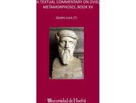 Livro Textual Commentary On Ovid, Metamorphoses, Book Xv de Georg Luck (Espanhol)