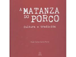 Livro A Matanza Do Porco de Xoán Carlos García Porral (Galego)  