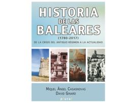 Livro Historia De Las Baleares (1780-2017) de Miquel Àngel Casasnovas Camps (Espanhol) 