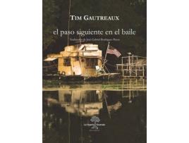 Livro El Paso Siguiente En El Baile de Tim Gautreaux (Espanhol)