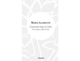 Livro Construir Bajo El Cielo de Marta Llorente (Espanhol)