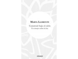 Livro Construir Bajo El Cielo de Marta Llorente (Espanhol)