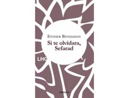 Livro Si Te Olvidara, Sefarad de Esther Bendahan Cohen (Espanhol)