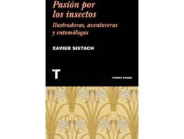 Livro Pasión Por Los Insectos de Xavier Sistach (Espanhol)